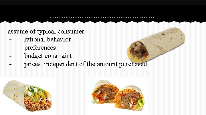 Theory of Consumer Behavior assume of typical consumer: rational behavior preferences budget constraint prices,