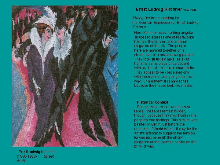 Ernst Ludwig Kirchner (1880 1938) Street, Berlin is a painting by the German Expressionist