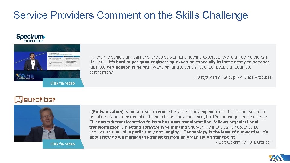 Service Providers Comment on the Skills Challenge “There are some significant challenges as well.