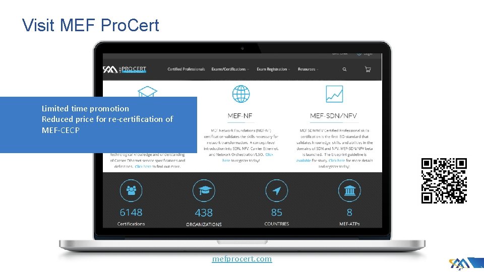Visit MEF Pro. Cert Limited time promotion Reduced price for re-certification of MEF-CECP mefprocert.