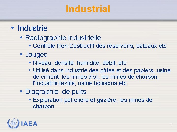 Industrial • Industrie • Radiographie industrielle • Contrôle Non Destructif des réservoirs, bateaux etc