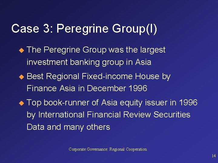 Case 3: Peregrine Group(I) u The Peregrine Group was the largest investment banking group