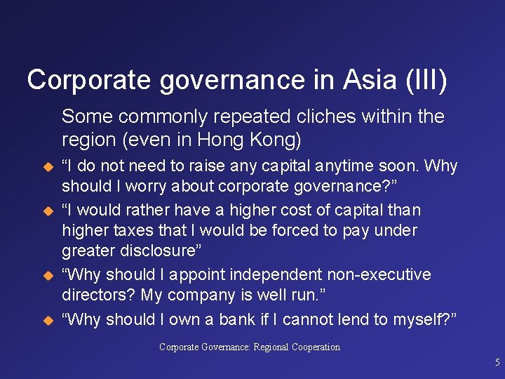 Corporate governance in Asia (III) Some commonly repeated cliches within the region (even in