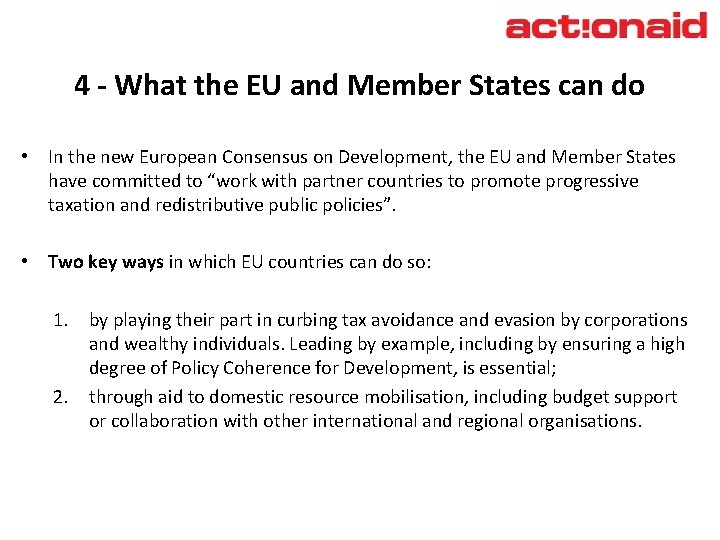 4 - What the EU and Member States can do • In the new