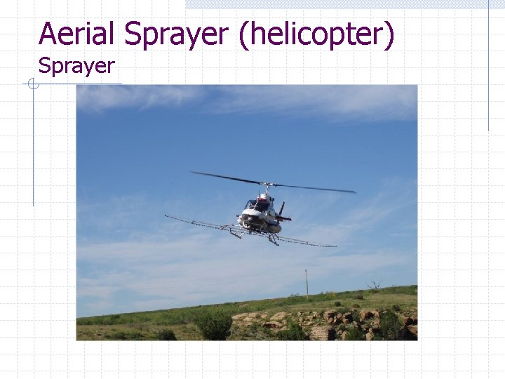 Aerial Sprayer (helicopter) Sprayer 