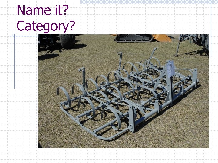 Name it? Category? 