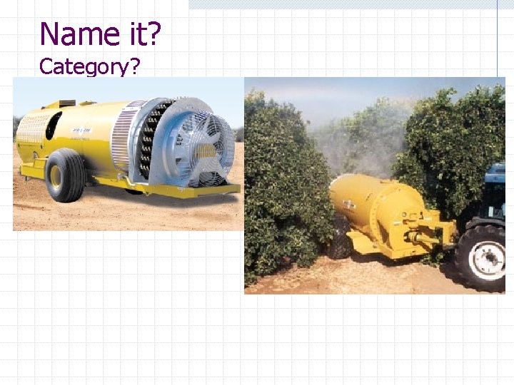 Name it? Category? 