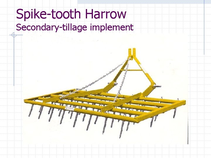Spike-tooth Harrow Secondary-tillage implement 
