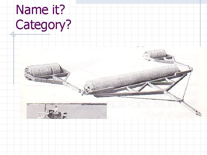 Name it? Category? 