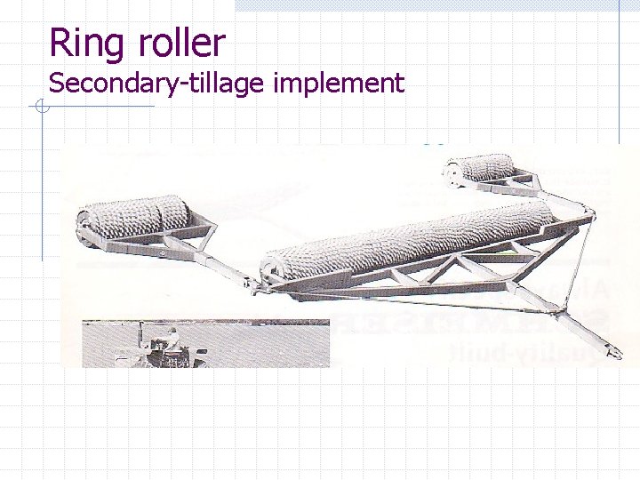 Ring roller Secondary-tillage implement 