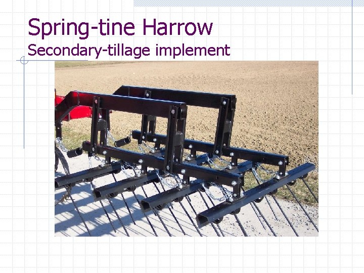 Spring-tine Harrow Secondary-tillage implement 