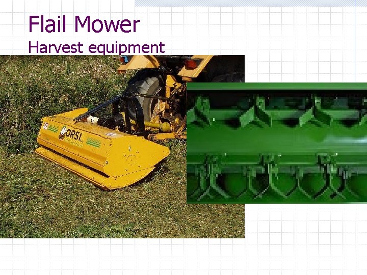 Flail Mower Harvest equipment 