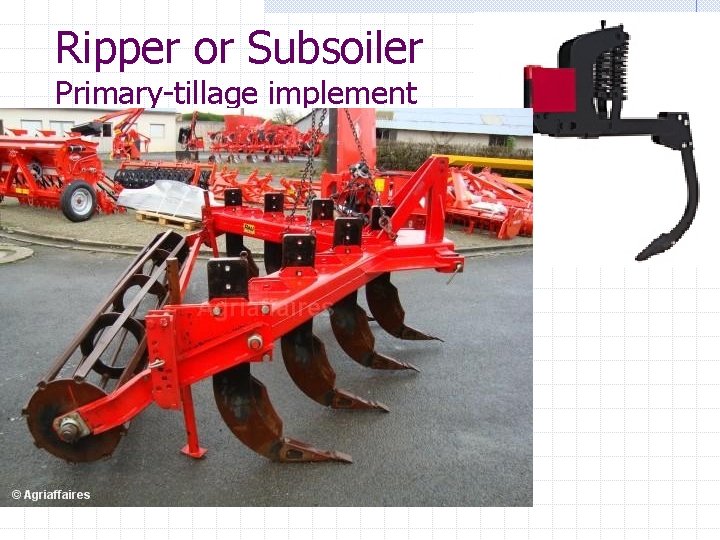 Ripper or Subsoiler Primary-tillage implement 