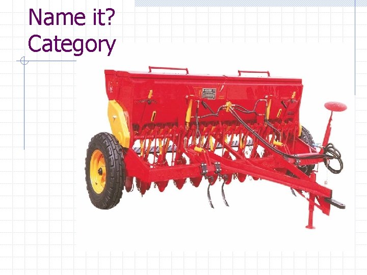 Name it? Category 