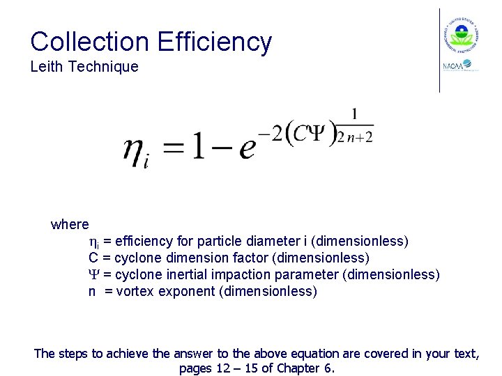 Collection Efficiency Leith Technique where hi = efficiency for particle diameter i (dimensionless) C