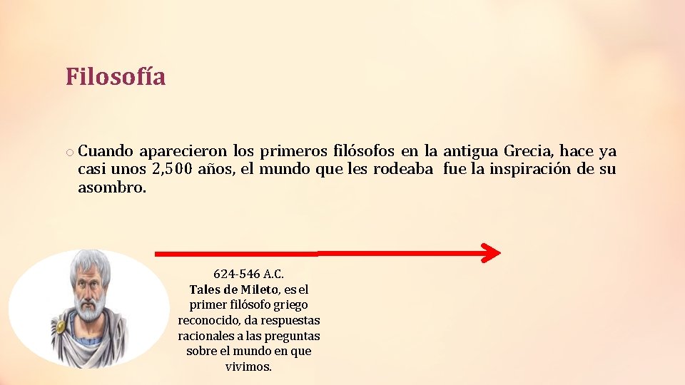 Filosofía o Cuando aparecieron los primeros filósofos en la antigua Grecia, hace ya casi