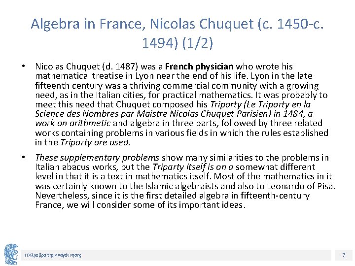 Algebra in France, Nicolas Chuquet (c. 1450 -c. 1494) (1/2) • Nicolas Chuquet (d.