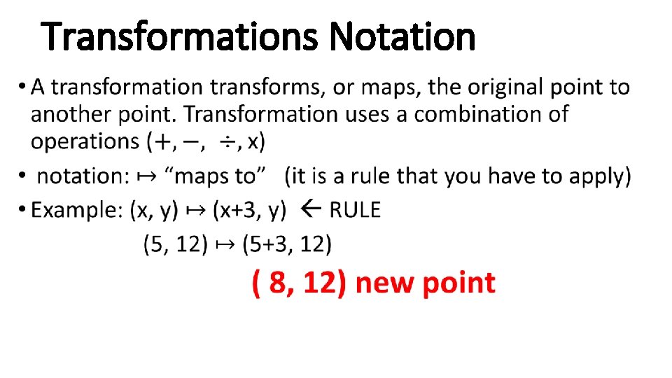 Transformations Notation • 