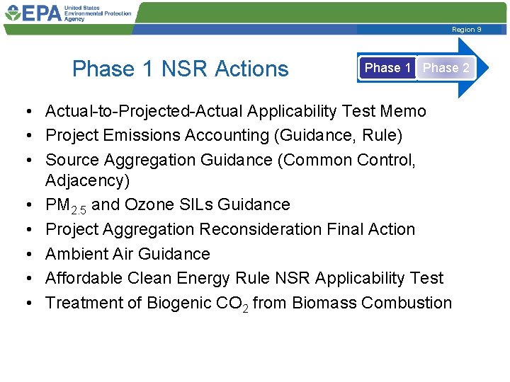 Region 9 Phase 1 NSR Actions Phase 1 Phase 2 • Actual-to-Projected-Actual Applicability Test