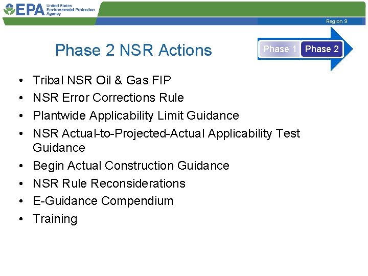 Region 9 Phase 2 NSR Actions • • Phase 1 Phase 2 Tribal NSR
