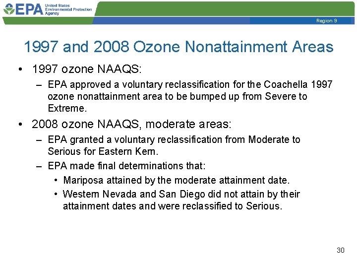 Region 9 1997 and 2008 Ozone Nonattainment Areas • 1997 ozone NAAQS: – EPA