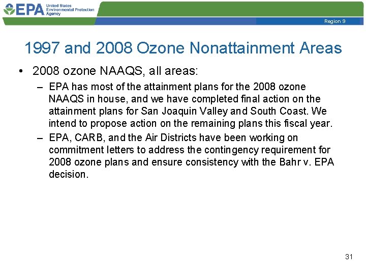 Region 9 1997 and 2008 Ozone Nonattainment Areas • 2008 ozone NAAQS, all areas: