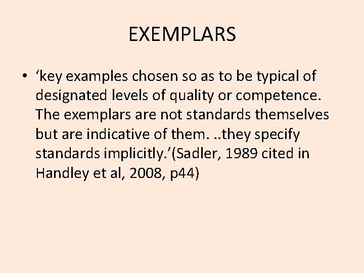 EXEMPLARS • ‘key examples chosen so as to be typical of designated levels of