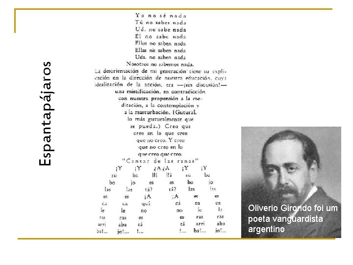 Espantapájaros Oliverio Girondo foi um poeta vanguardista argentino 