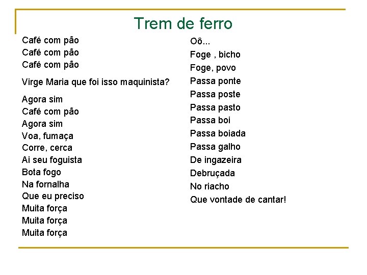 Trem de ferro Café com pão Virge Maria que foi isso maquinista? Agora sim