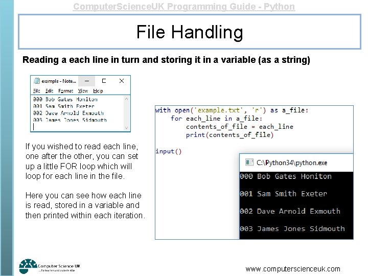 Computer. Science. UK Programming Guide - Python File Handling Reading a each line in