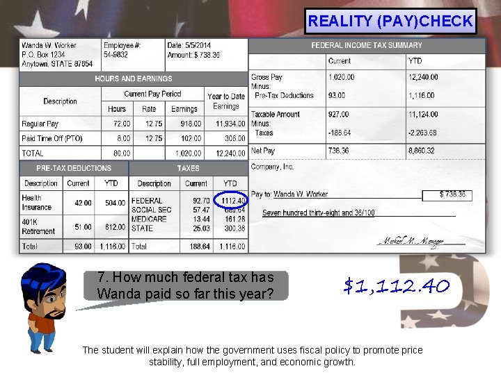 REALITY (PAY)CHECK 7. How much federal tax has Wanda paid so far this year?