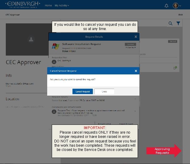 If you would like to cancel your request you can do so at any