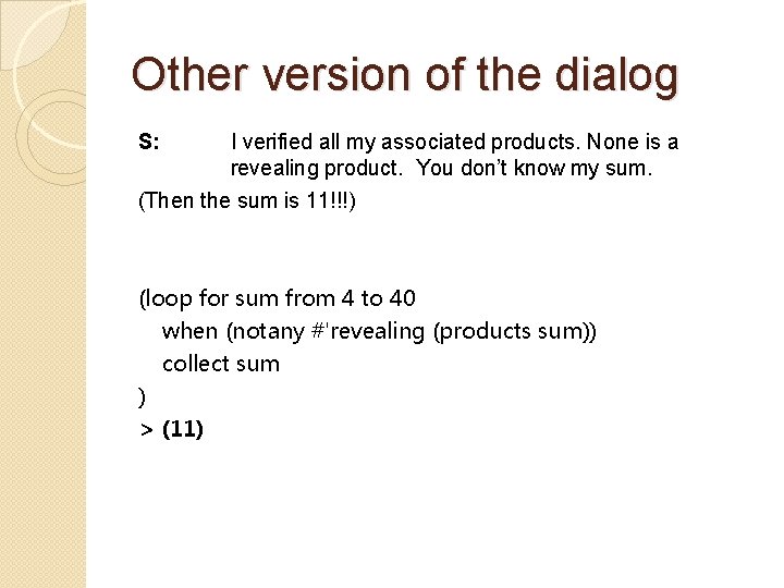Other version of the dialog S: I verified all my associated products. None is