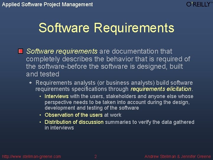 Applied Software Project Management Software Requirements Software requirements are documentation that completely describes the