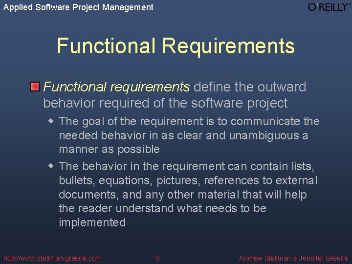 Applied Software Project Management Functional Requirements Functional requirements define the outward behavior required of