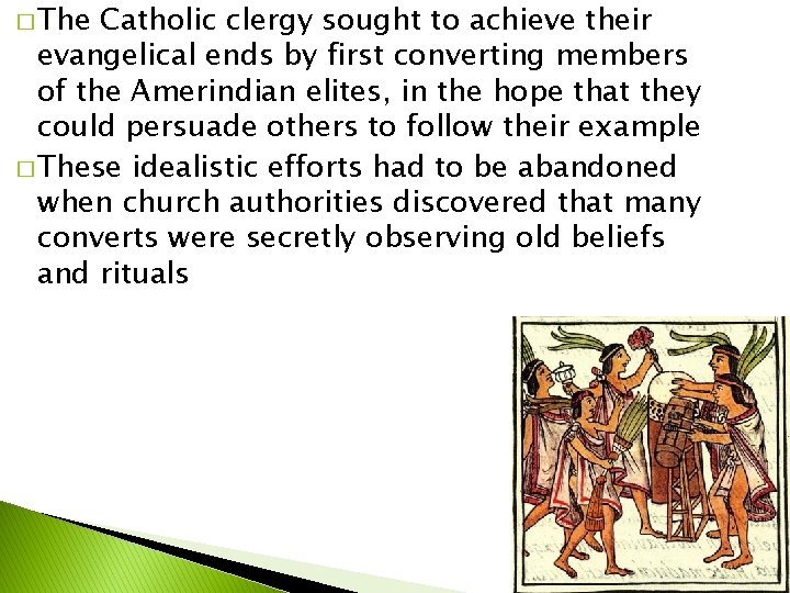 A Cultural Transformation Catholicism in Colonial Latin America