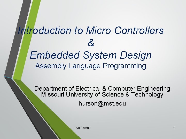 Introduction to Micro Controllers & Embedded System Design Assembly Language Programming Department of Electrical