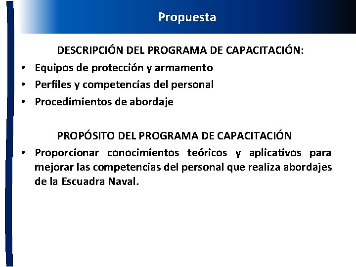 ENTRENAMIENTO Y CAPACITACIN DE PARTIDAS DE ABORDAJE EN