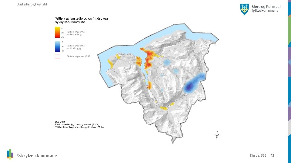 Bustadar og hushald Sykkylven kommune Kjelde: SSB 42 