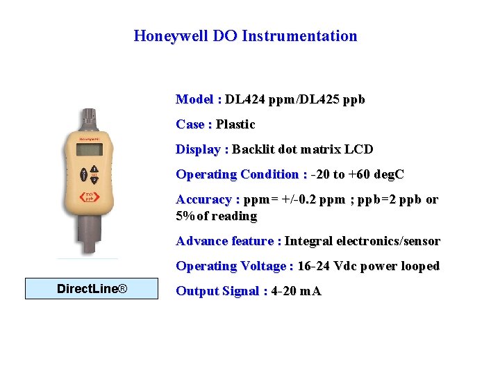 Honeywell DO Instrumentation Model : DL 424 ppm/DL 425 ppb Case : Plastic Display