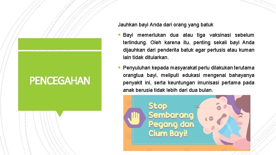 Jauhkan bayi Anda dari orang yang batuk § Bayi memerlukan dua atau tiga vaksinasi