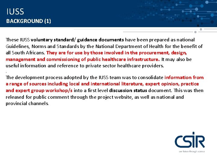 IUSS BACKGROUND (1) These IUSS voluntary standard/ guidance documents have been prepared as national