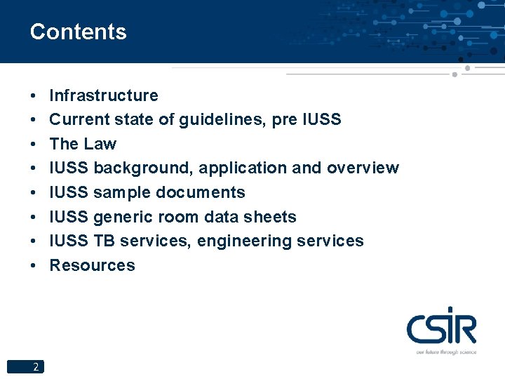 Contents • • 2 Infrastructure Current state of guidelines, pre IUSS The Law IUSS