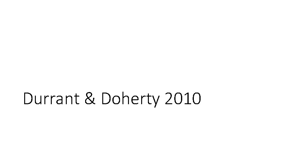 Durrant & Doherty 2010 