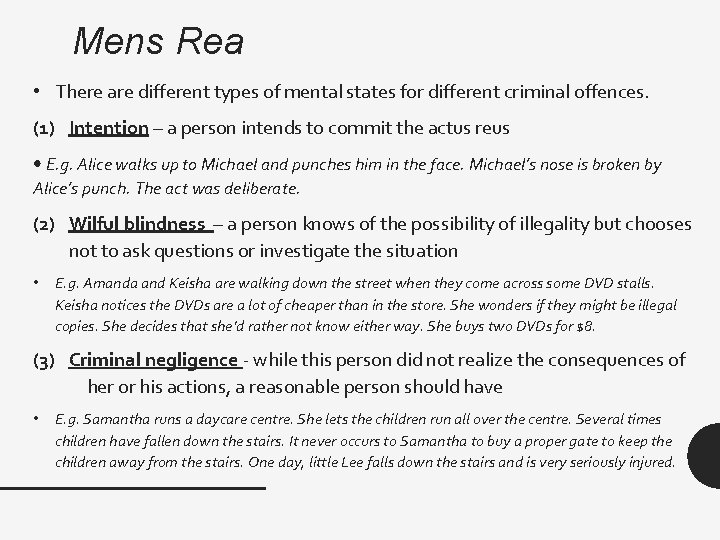 Mens Rea • There are different types of mental states for different criminal offences.