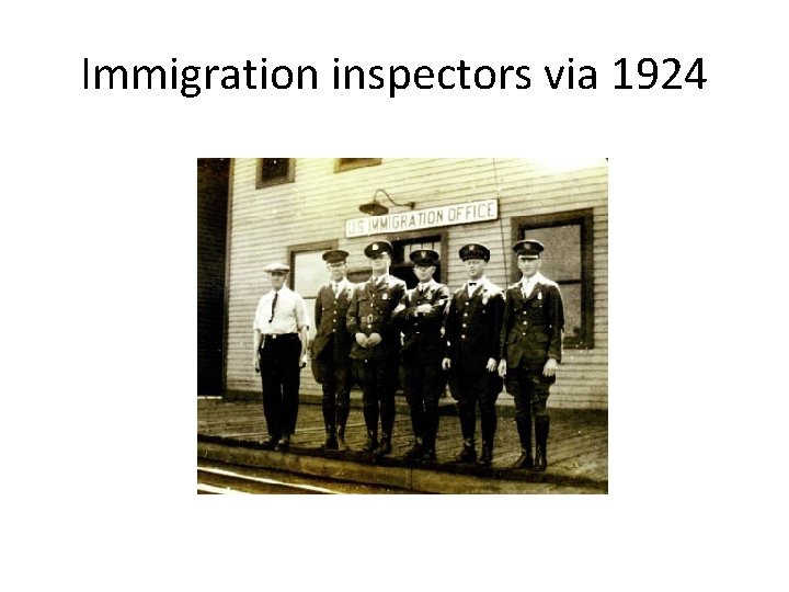 Immigration inspectors via 1924 
