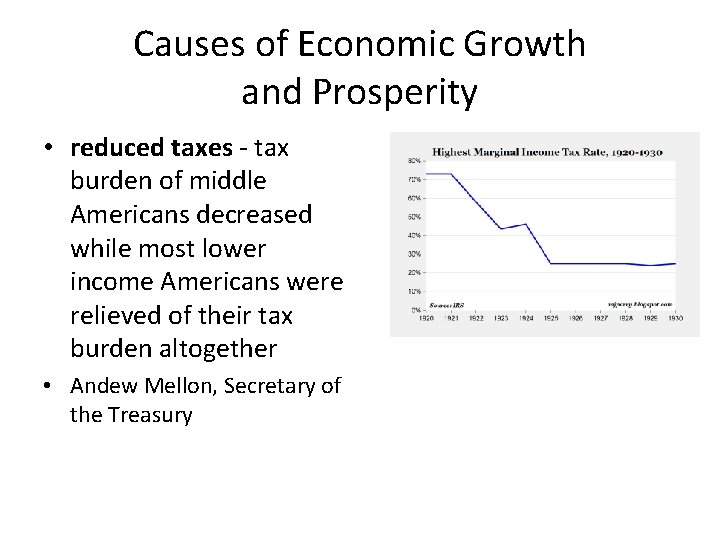 Causes of Economic Growth and Prosperity • reduced taxes - tax burden of middle