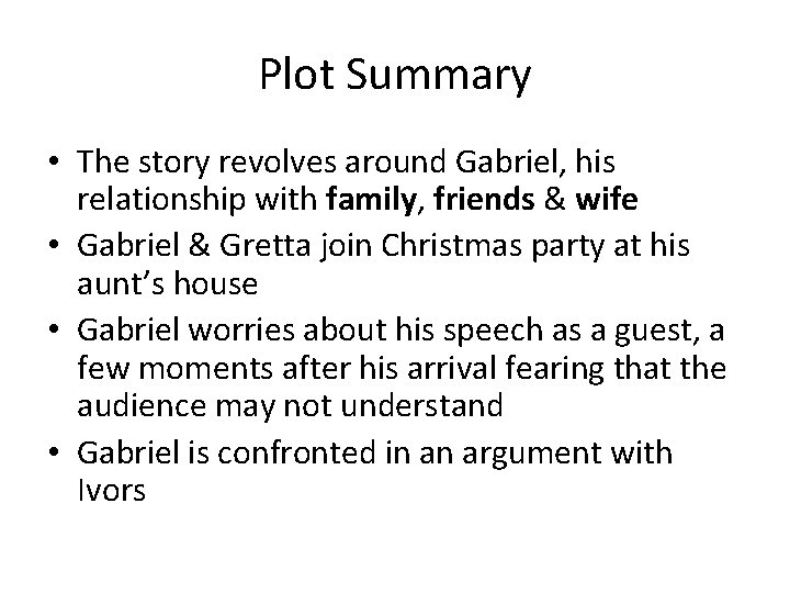 Plot Summary • The story revolves around Gabriel, his relationship with family, friends &