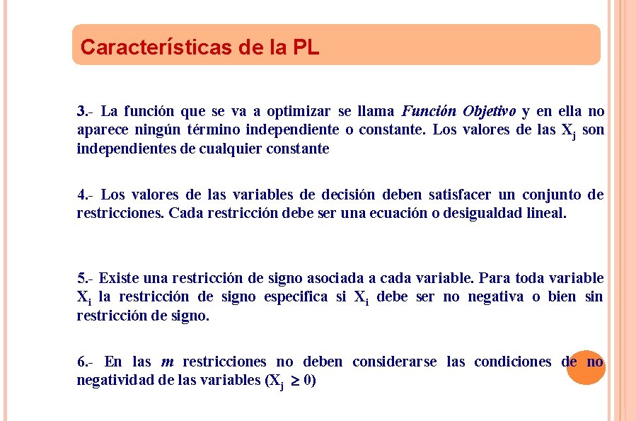 Características de la PL 3. - La función que se va a optimizar se