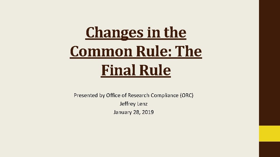 Changes in the Common Rule: The Final Rule Presented by Office of Research Compliance